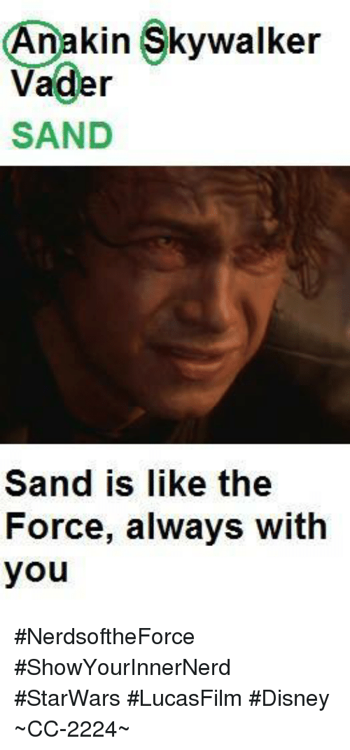 anakin-skywalker-vader-sand-sand-is-like-the-force-always-21556177