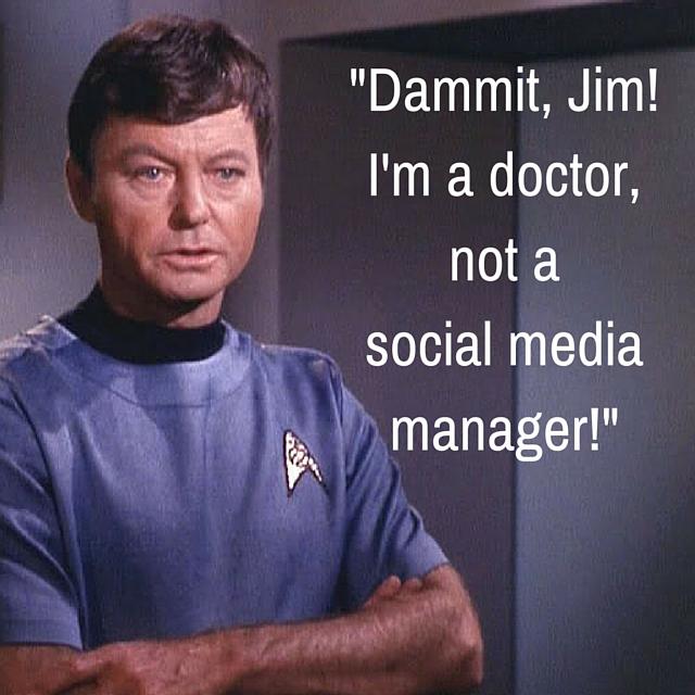 Dammit-Jim-Im-a-doctor-not-a-social-media-manager_-1