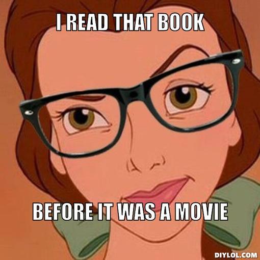 wpid-hipster-belle-meme-generator-i-read-that-book-before-it-was-a-movie-66fd20