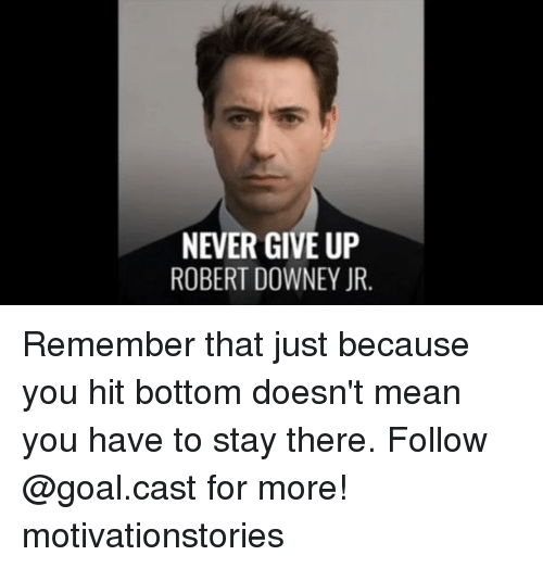 never-give-up-robert-downey-jr-remember-that-just-because-27052639