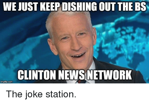 we-just-keep-dishing-out-the-bs-clinton-news-network-6303484