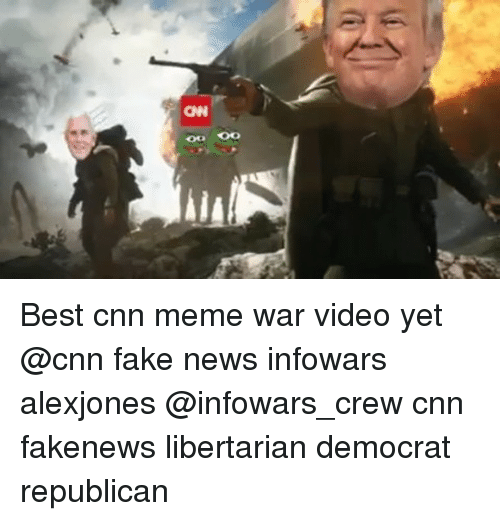 best-cnn-meme-war-video-yet-cnn-fake-news-infowars-24974306