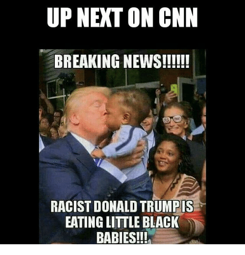 up-next-on-cnn-breaking-news-racist-donald-is-eating-11963735