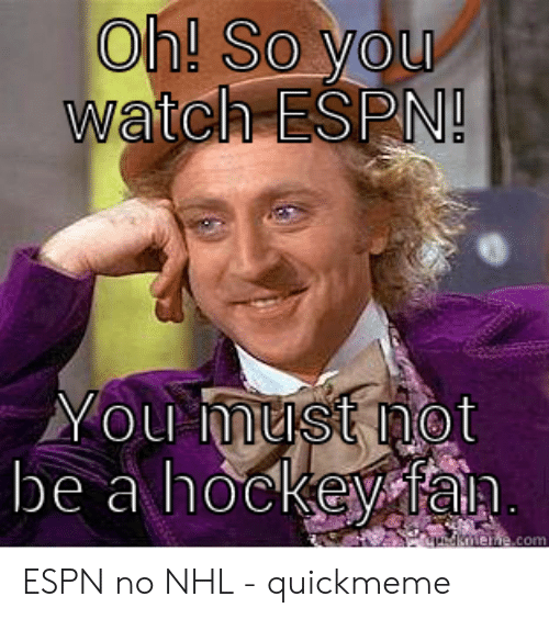 watch-espn-espn-no-nhl-quickmeme-53216579