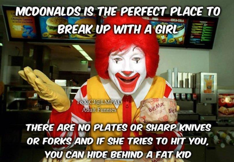 Mcdonalds-is-the-perfect-place-to-break-up-with-a-girl-there-are-no-plates-or-sharp-knives-Mcdonalds-Meme