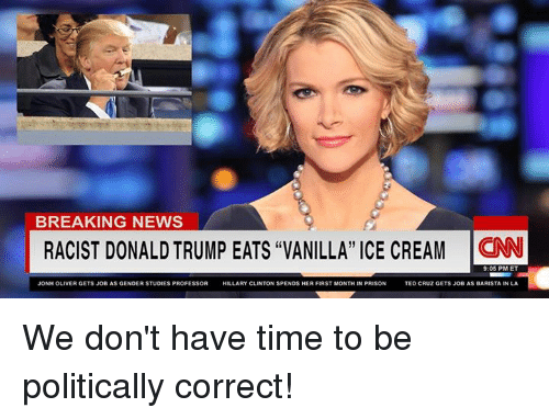 breaking-news-racist-donald-trump-eats-vanilla-ice-cream-cnn-5053721