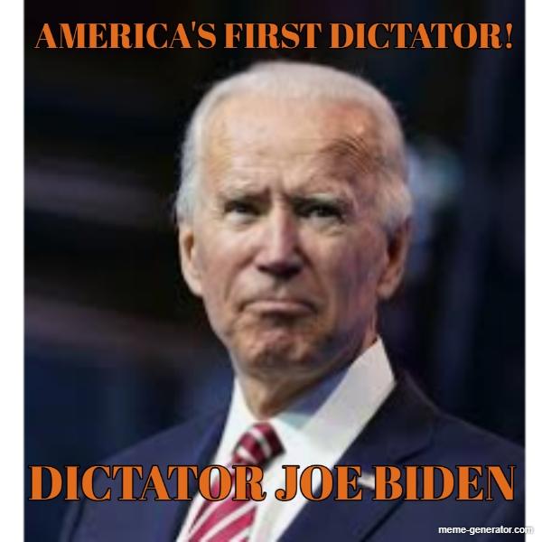 americas-first-dictator-dictator-joe-biden-290670-1_1