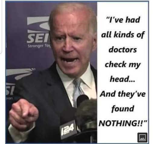 quote-joe-biden-all-kinds-of-doctors-check-my-head-found-nothing