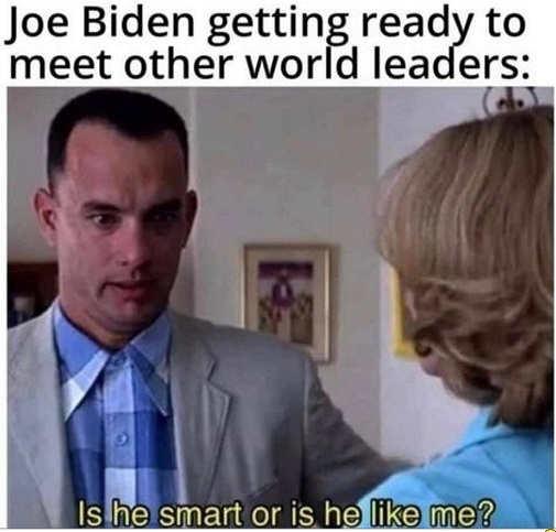 joe-biden-meeting-world-leaders-smart-or-like-me-forrest-gump