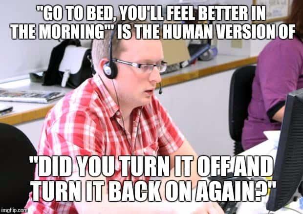 go-to-bed-tech-support-meme