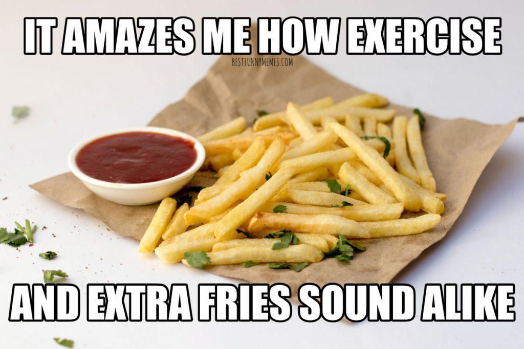 funny-2022-memes-collection-exercise-extra-fries-meme-1024x683