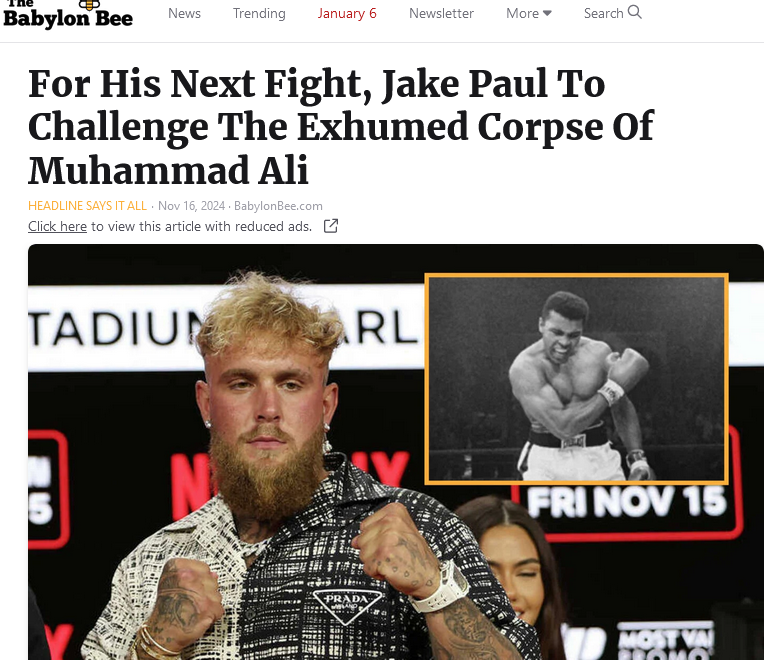 Screenshot 2024-11-17 at 08-41-59 For His Next Fight Jake Paul To Challenge The Exhumed Corpse Of Muhammad Ali Babylon Bee